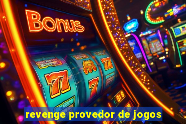 revenge provedor de jogos